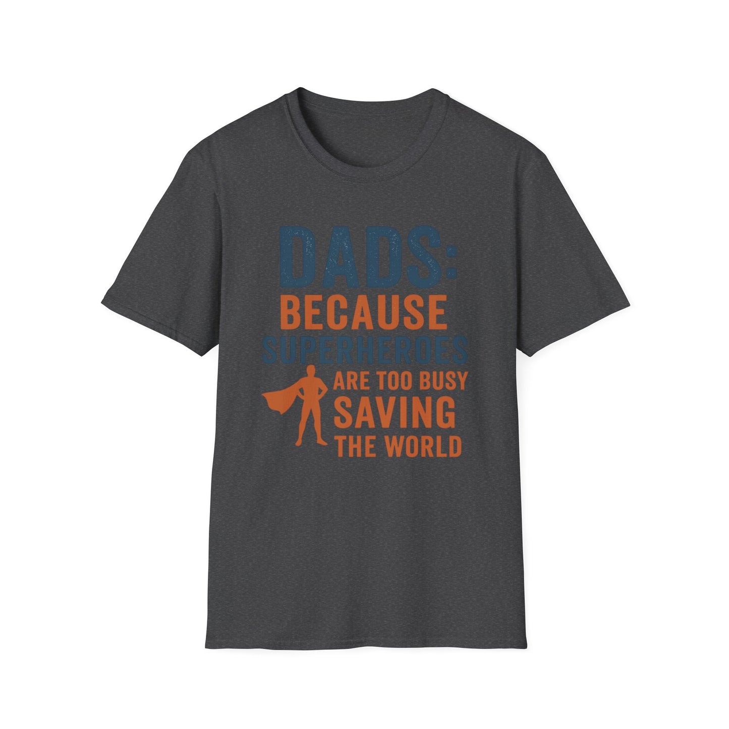 Dad Superhero T-Shirt, Funny Gift for Fathers Day, Unisex Tee, Birthday Gift for Dad, Family Reunion T-Shirt, Dad Humor Shirt