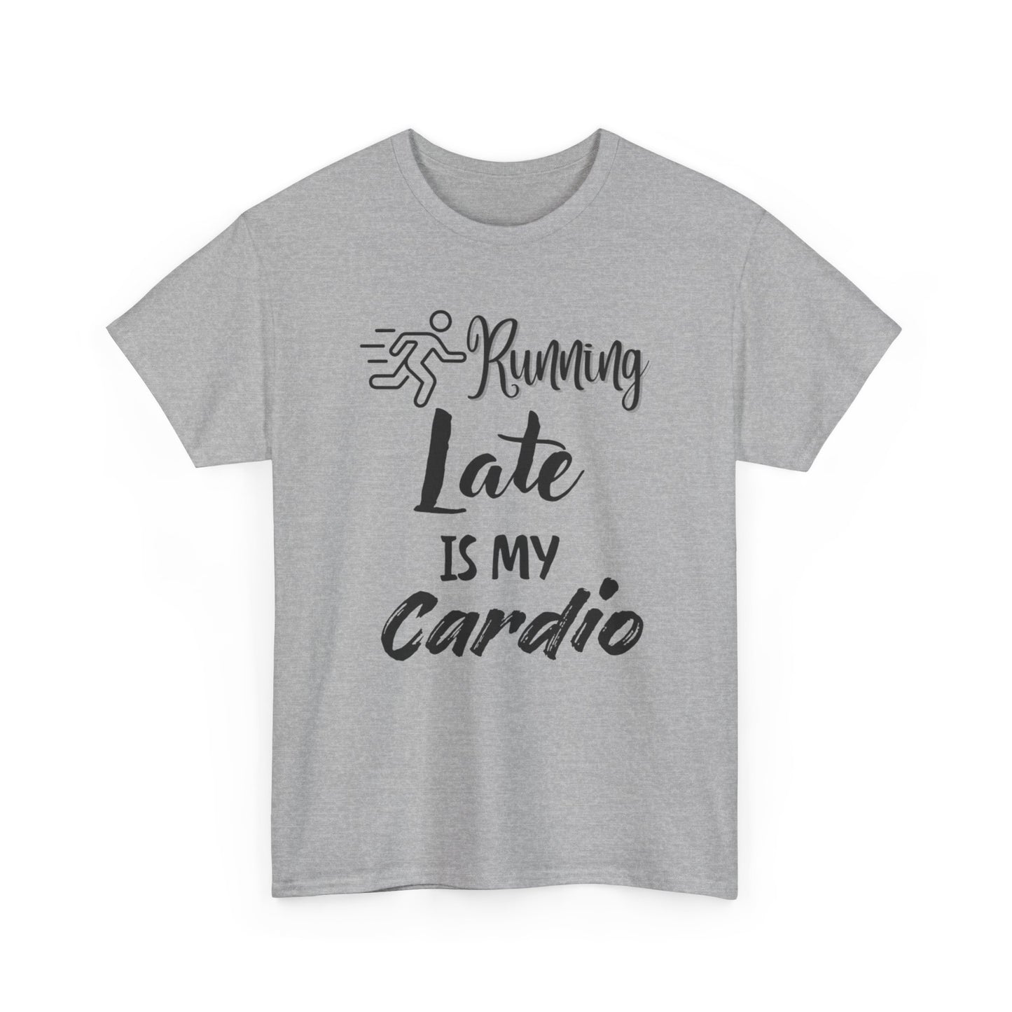 Running Late Is My Cardio Unisex Heavy Cotton Tee -Men
