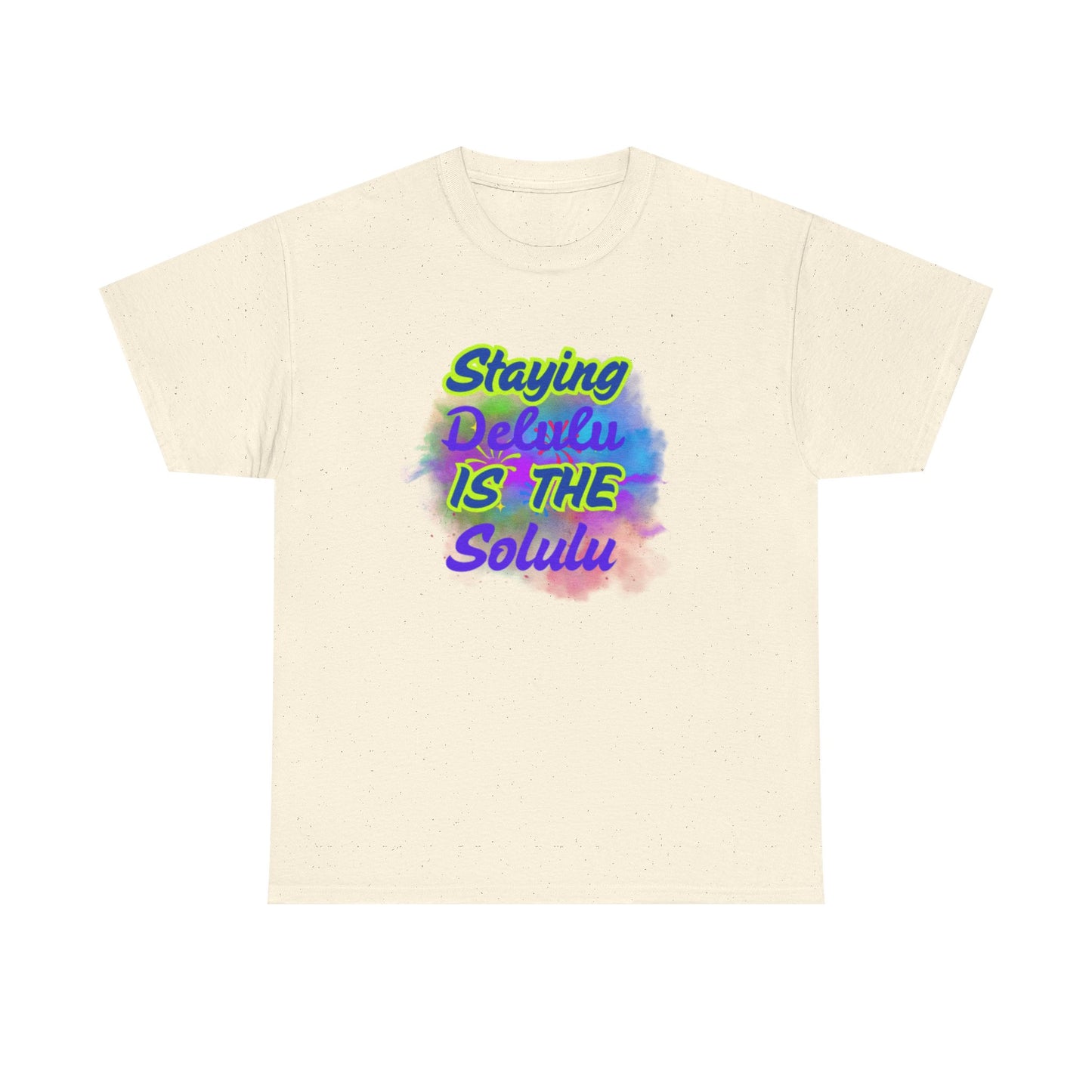 Colorful Staying Delulu Unisex Heavy Cotton Tee - Fun and Relaxed Vibe