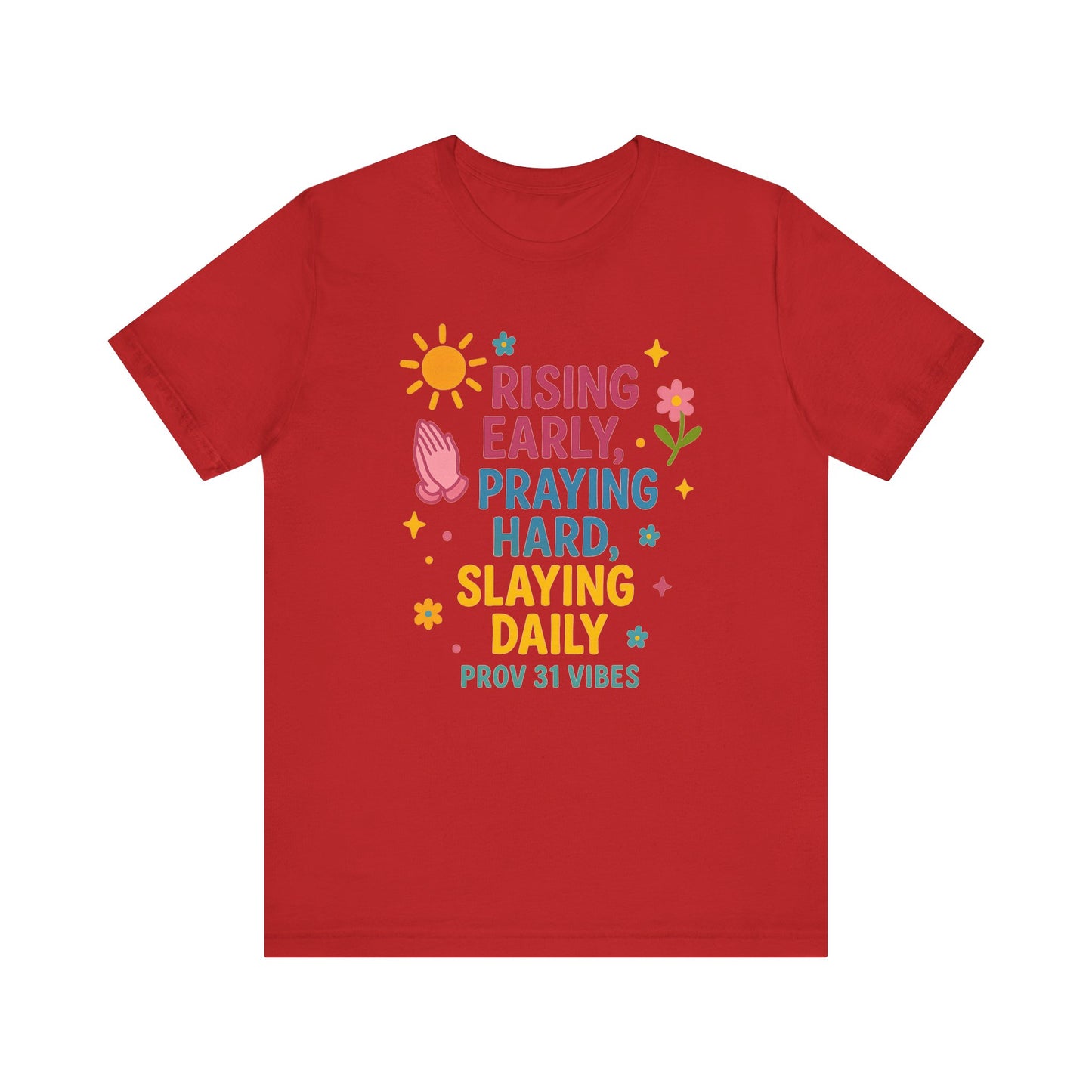 Rising Early Prayer Tee, Inspirational T-Shirt, Faith-Based Apparel, Gift for Her, Daily Motivation Shirt