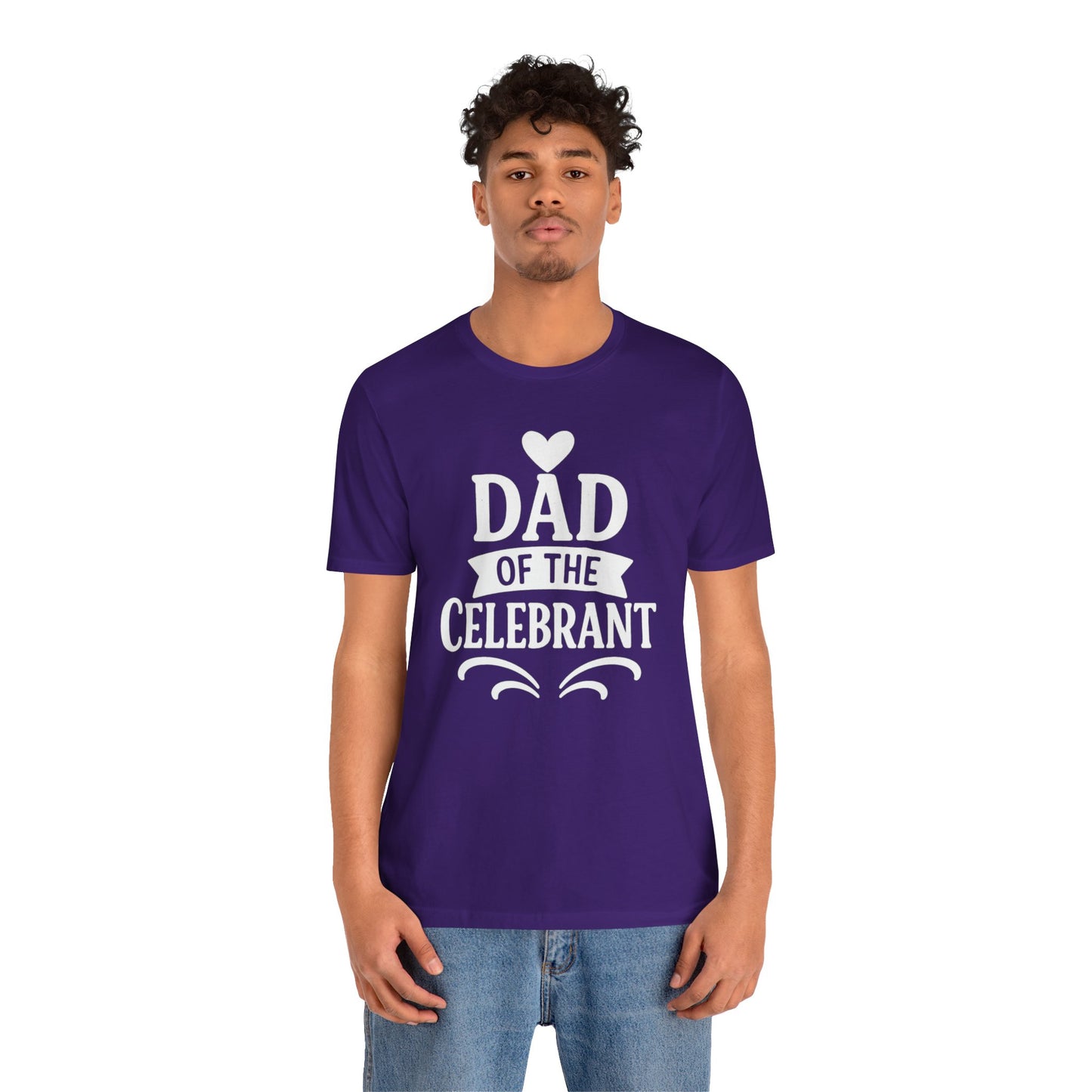 Celebration Dad Tee - Father's Day Gift, Unisex Jersey T-Shirt, Parent Humor Shirt, Casual Family Wear, Birthday Present