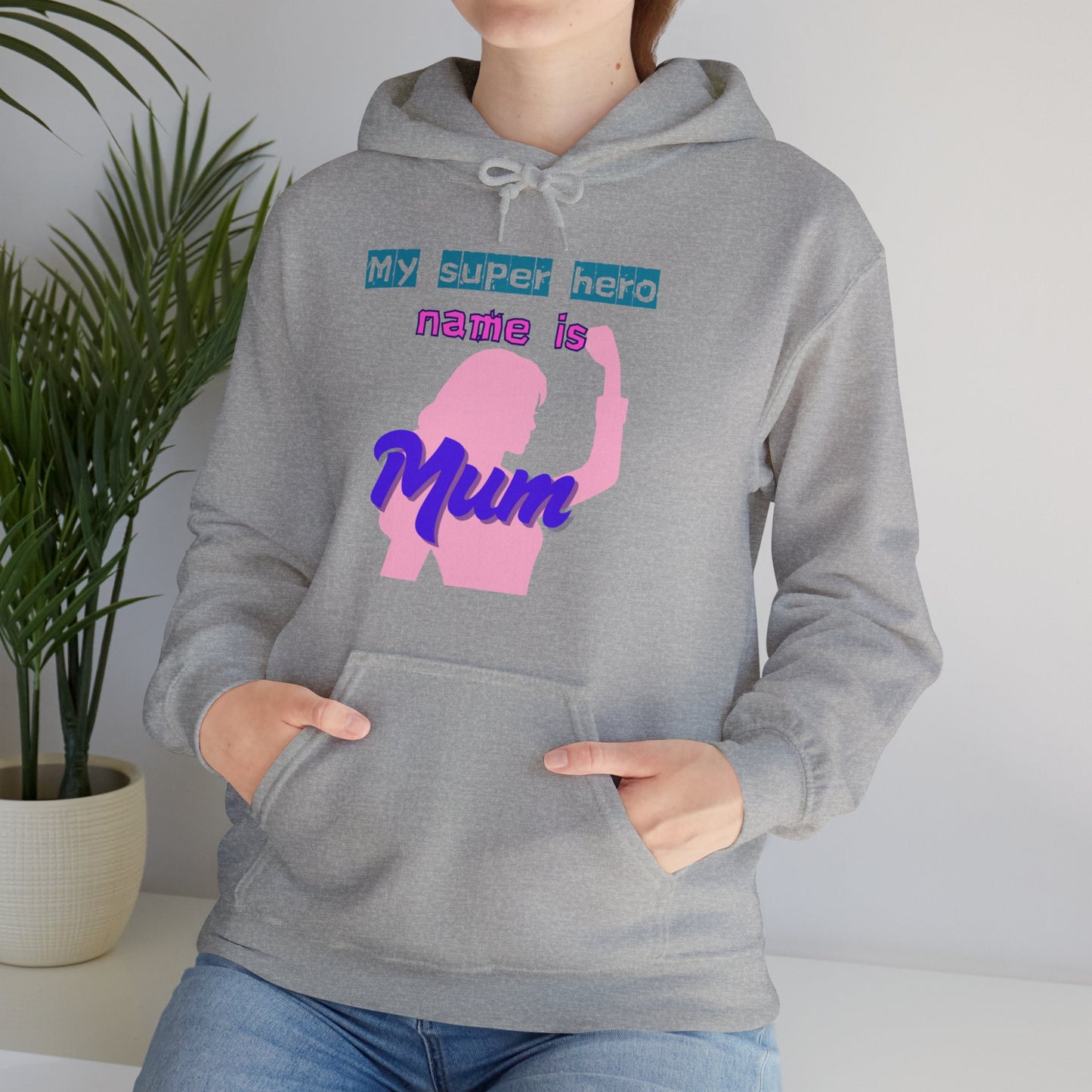 My Superhero is Mum Hoodie -Print on Front only