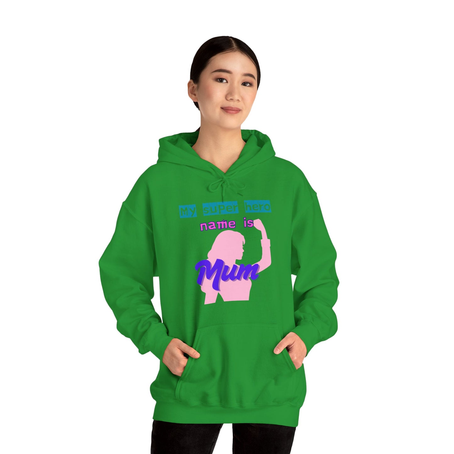 My Superhero is Mum Hoodie -Print on Front only