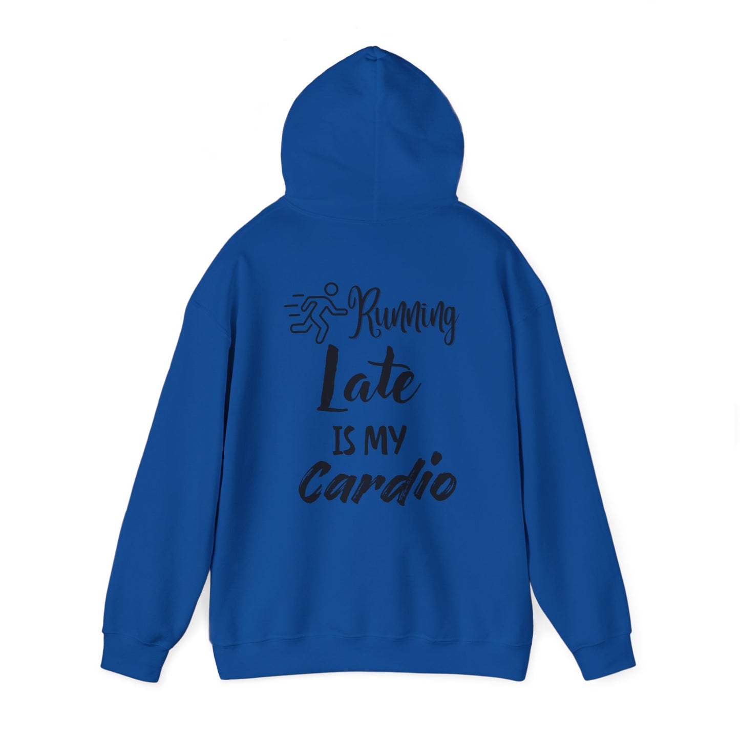 Running Late is My Cardio Hoodie - Unisex Heavy Blend Sweatshirt for Fitness Lovers