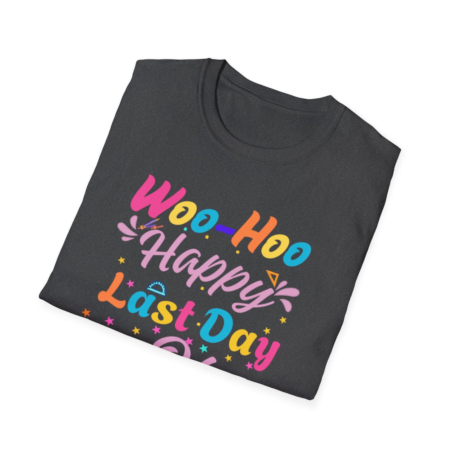 Happy Last Day of School Unisex T-Shirt