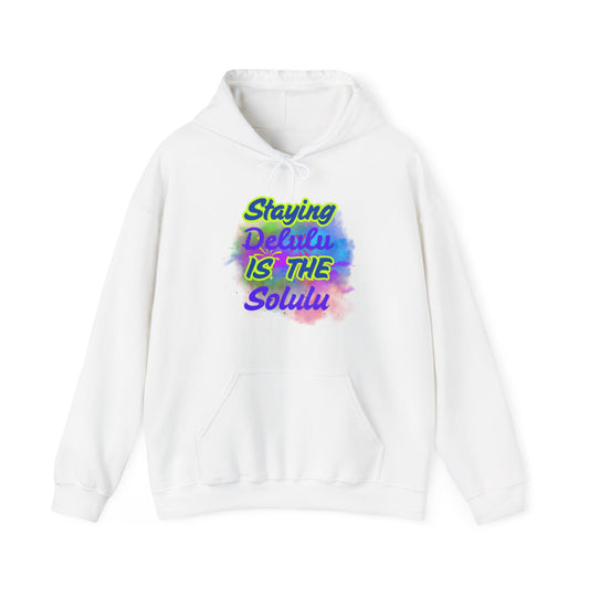 Colorful Unisex Hooded Sweatshirt - Staying Delulu IS THE Solulu