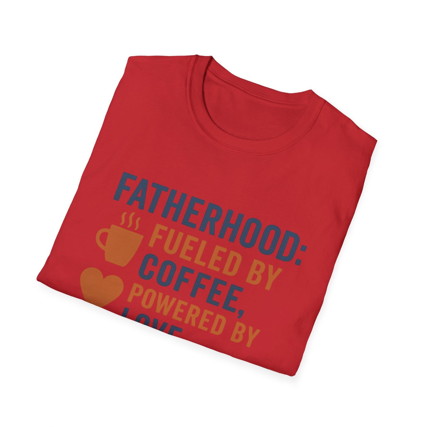 Fatherhood Coffee T-Shirt, Dad Shirt, Gift for Fathers, Unique Father's Day Tee, Casual Love Quote Tee