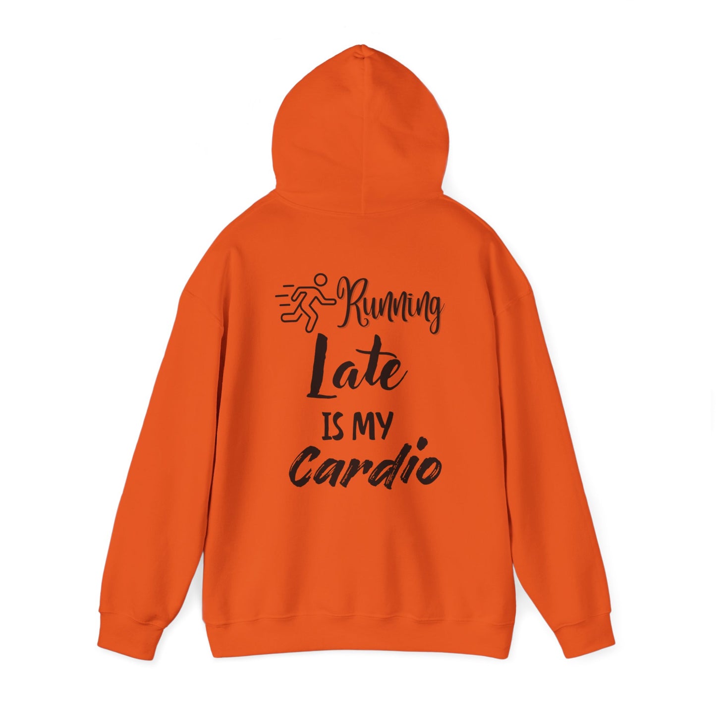 Running Late is My Cardio Hoodie - Unisex Heavy Blend Sweatshirt for Fitness Lovers