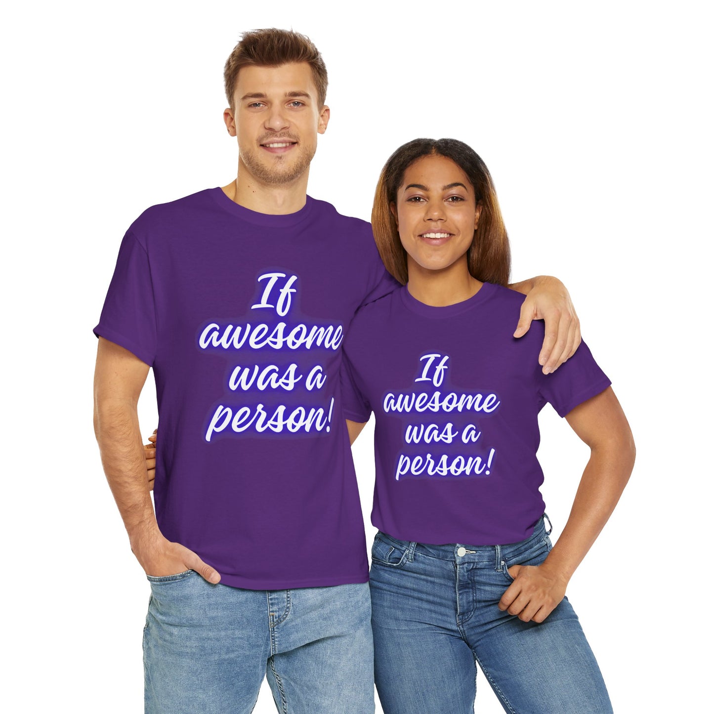 If Awesome Was a Person Unisex Heavy Cotton Tee - Fun Graphic Shirt for Casual Wear