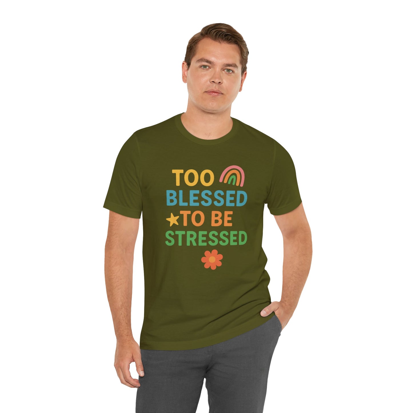Too Blessed to Be Stressed Tee | Motivational T-Shirt | Gift for Friends | Relaxation Apparel | Positive Vibes Shirt | Everyday Casual Wear
