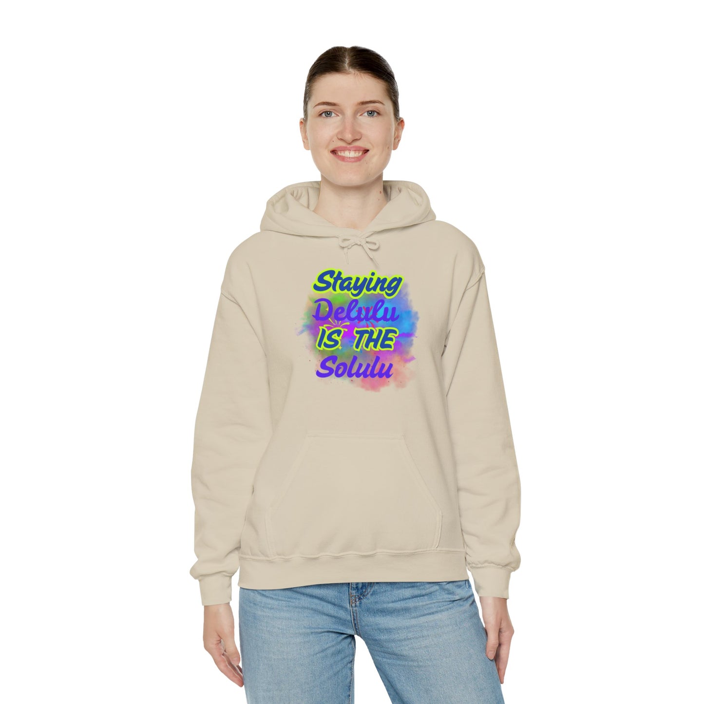 Colorful Unisex Hooded Sweatshirt - Staying Delulu IS THE Solulu