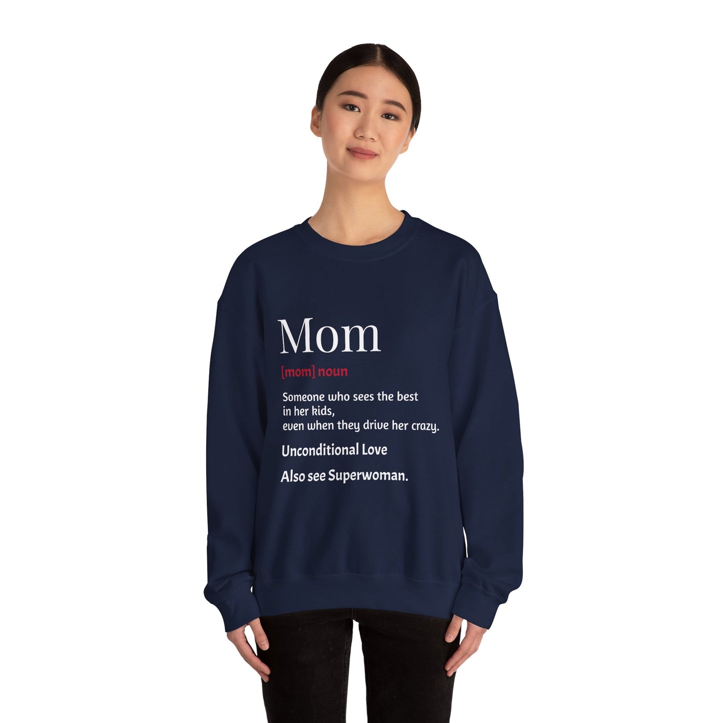 Mom Definition Crewneck Sweatshirt, Gift for Mom, Mother's Day Sweatshirt, Unconditional Love Apparel, Cozy Gift for Moms