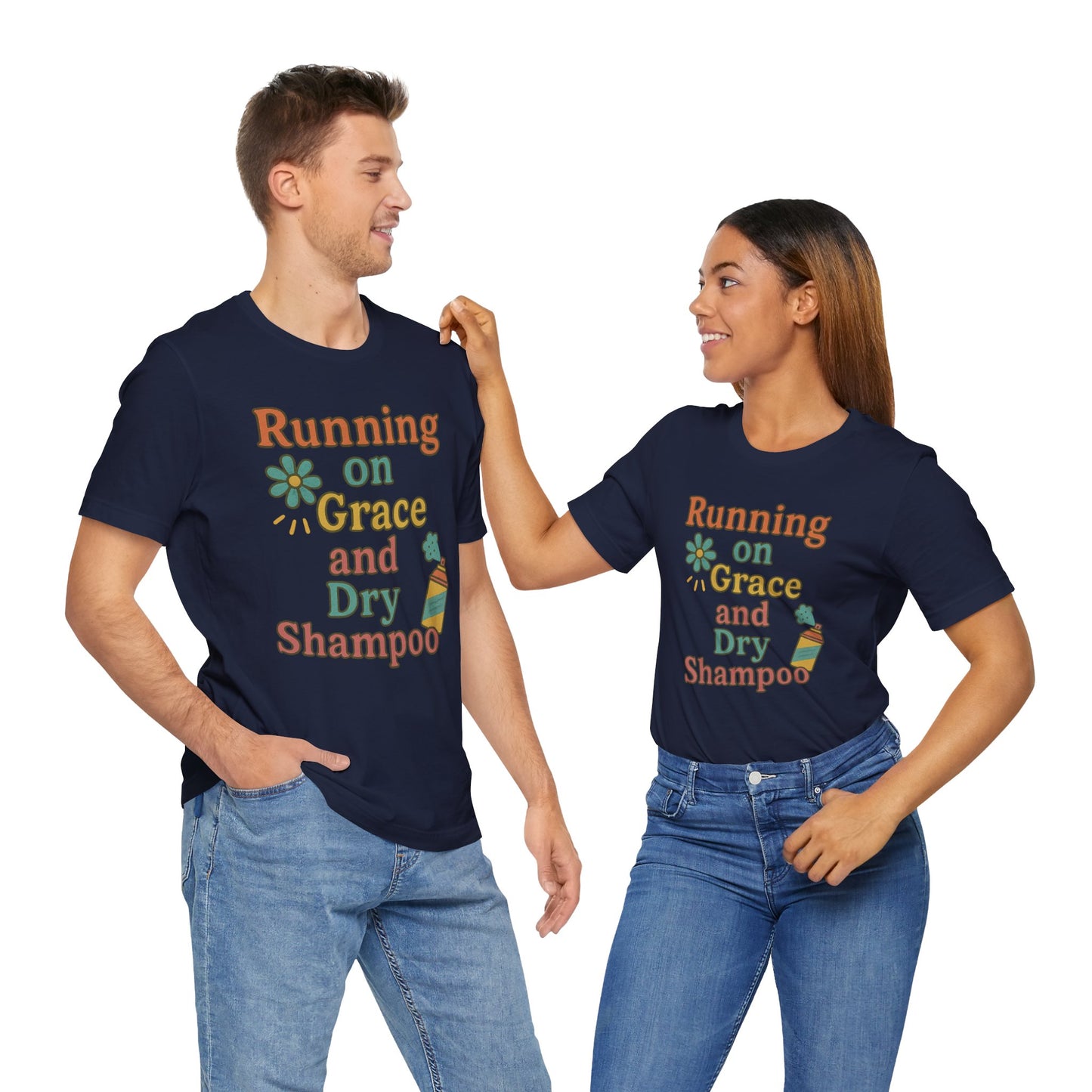Running on Grace and Dry Shampoo Tee, Funny T-Shirt for Moms, Comfortable Everyday Wear, Gift for Hair Lovers, Trendy Casual Style
