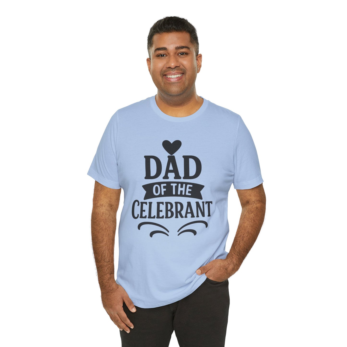 Celebration Dad Tee - Father's Day Gift, Unisex Jersey T-Shirt, Parent Humor Shirt, Casual Family Wear, Birthday Present