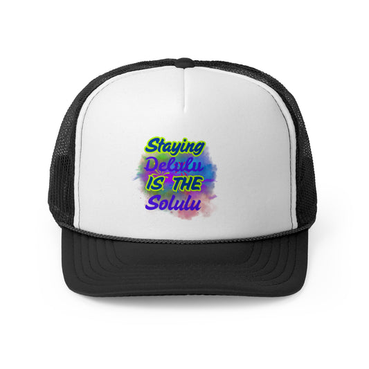 Colorful Staying Delulu Trucker Cap - Fun, Trendy Headwear for Everyday Adventures