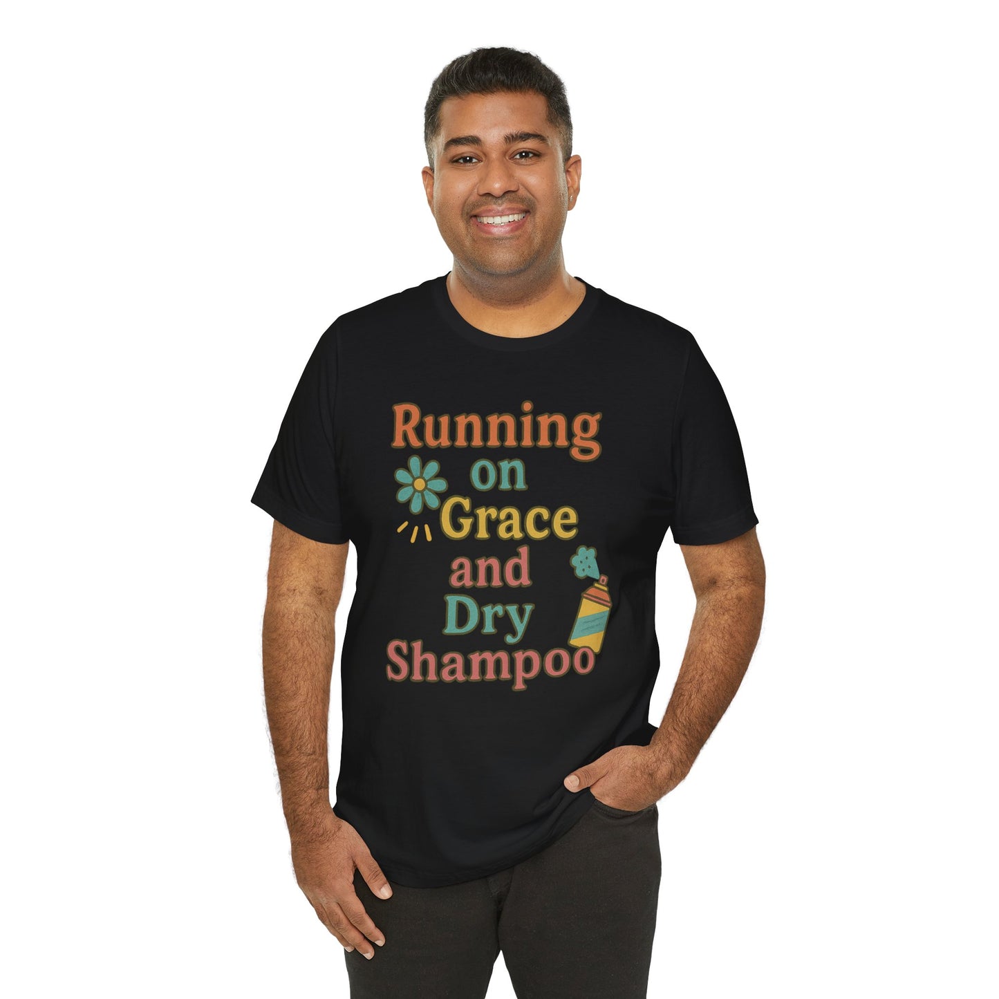 Running on Grace and Dry Shampoo Tee, Funny T-Shirt for Moms, Comfortable Everyday Wear, Gift for Hair Lovers, Trendy Casual Style
