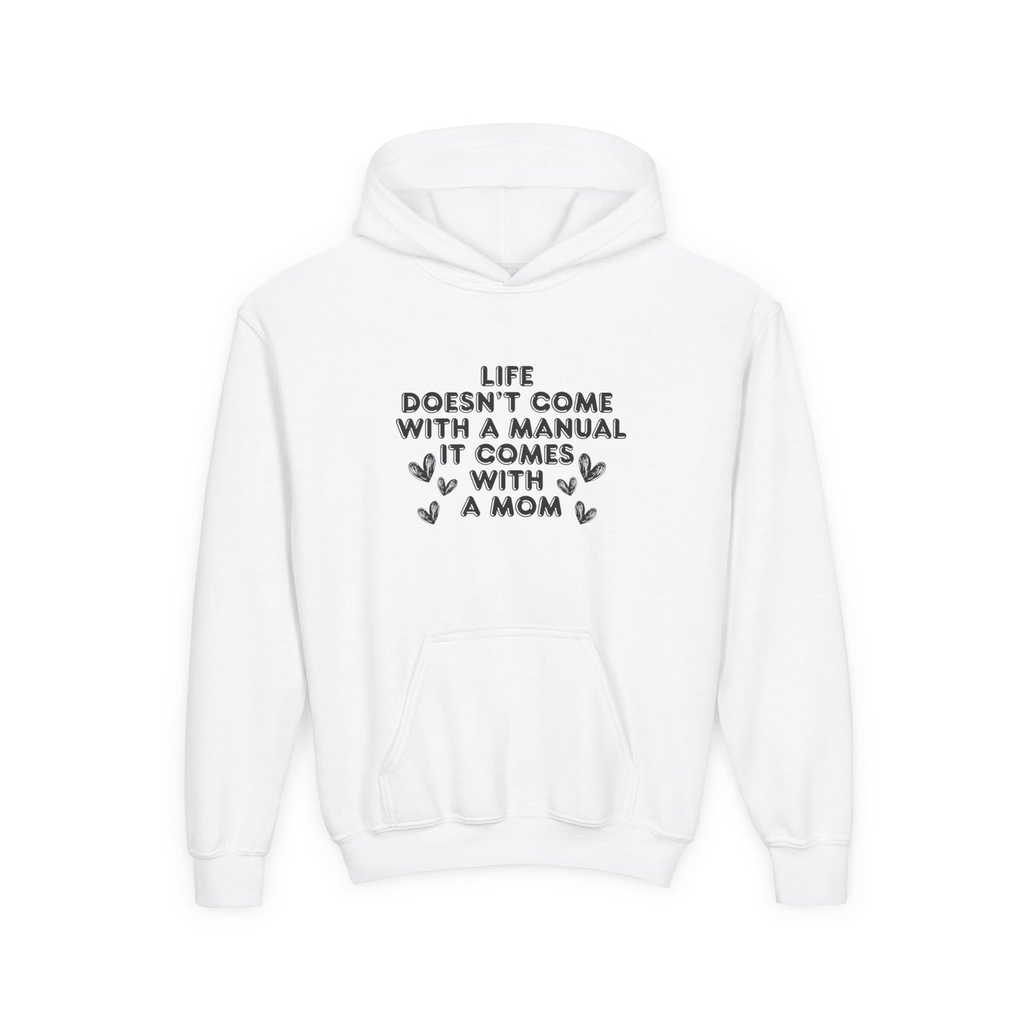Youth Hooded Sweatshirt - 'Life Doesn't Come With a Manual' Design for Moms