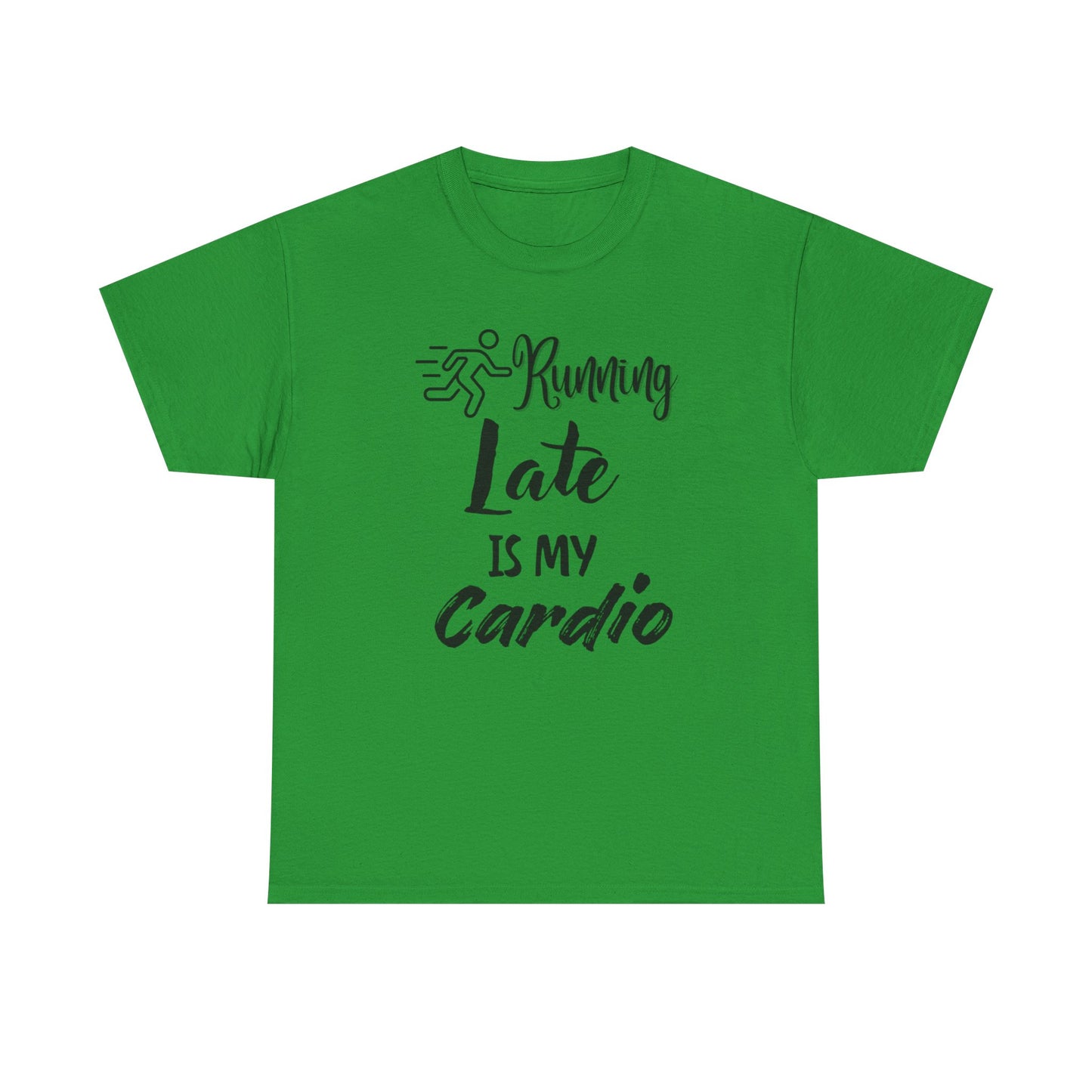 Running Late Is My Cardio Unisex Heavy Cotton Tee -Men