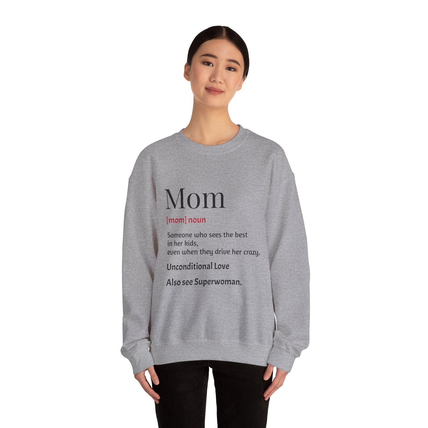 Mom Definition Crewneck Sweatshirt, Gift for Mom, Mother's Day Sweatshirt, Unconditional Love Apparel, Cozy Gift for Moms