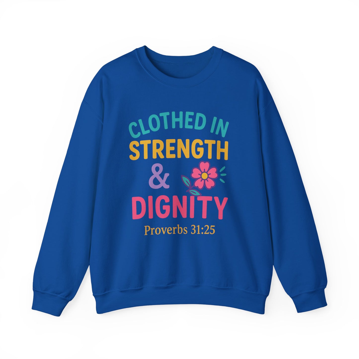 Strength & Dignity Sweatshirt for Women - Inspirational Crewneck, Perfect Gift for Moms, Birthdays, Encouragement, Proverbs 31:25