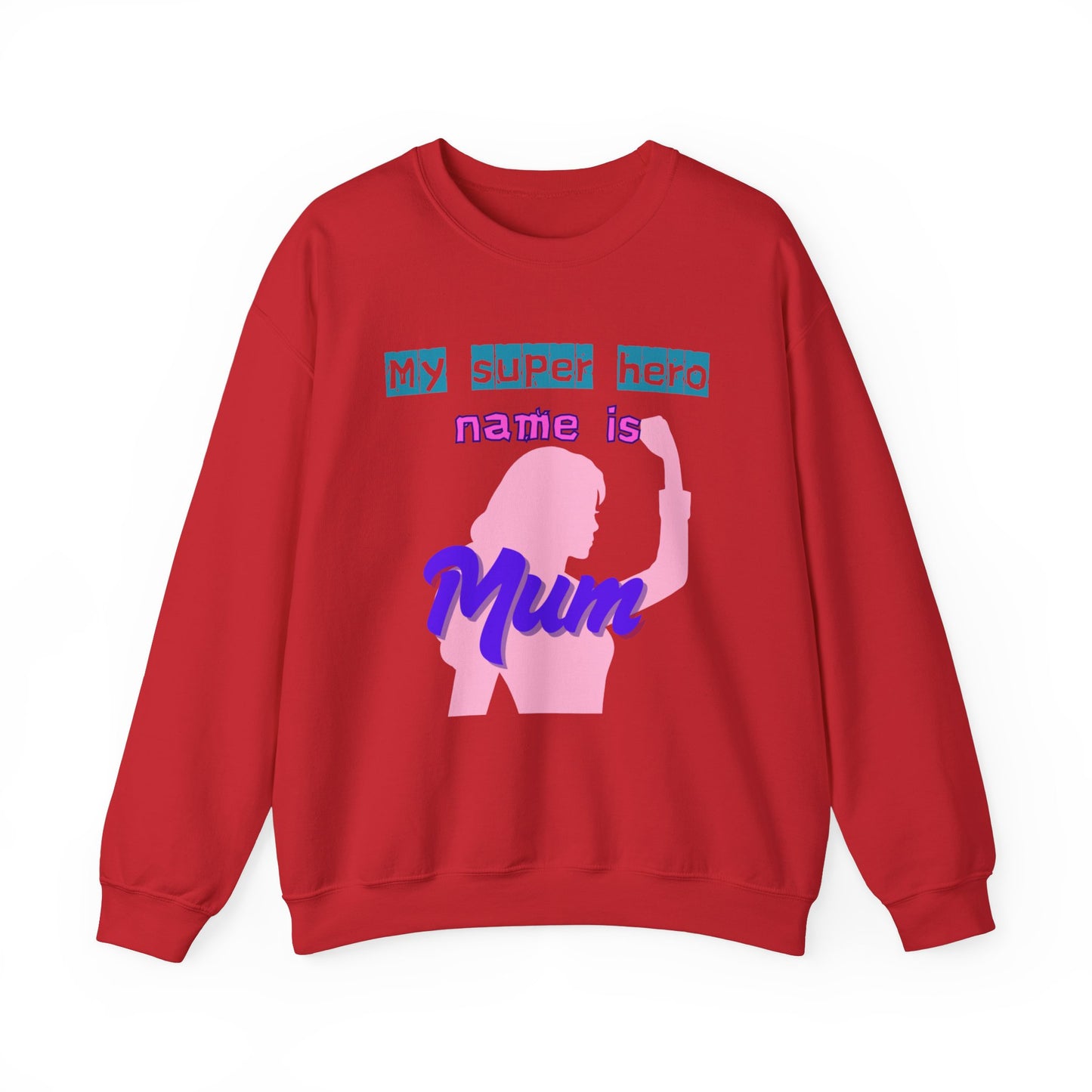 My Super Hero Mum Sweatshirt | Print on front and Back