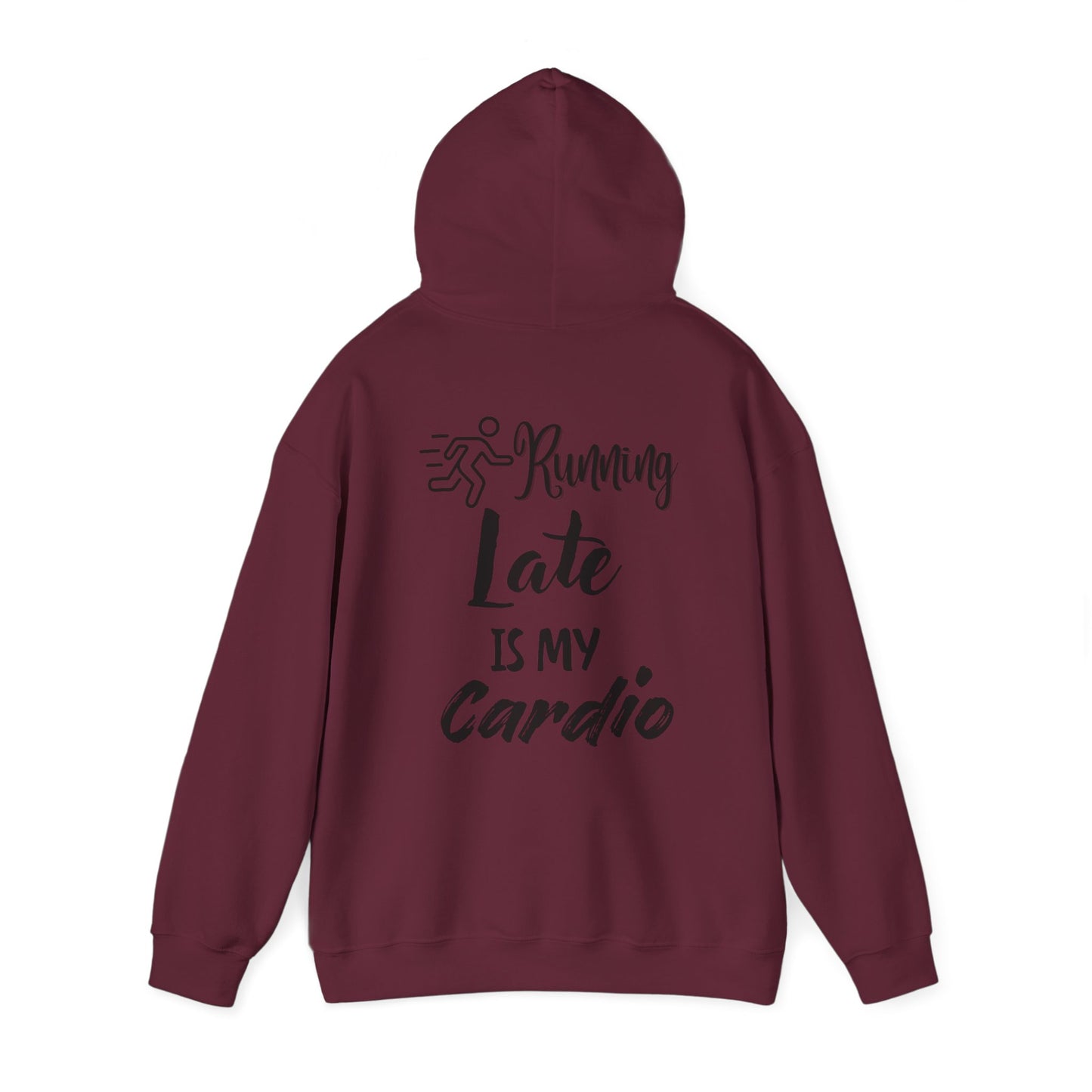 Running Late is My Cardio Hoodie - Unisex Heavy Blend Sweatshirt for Fitness Lovers