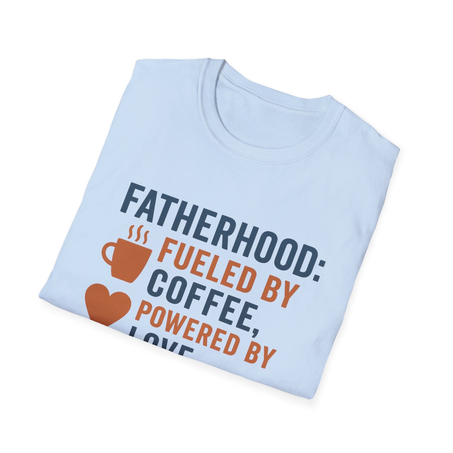 Fatherhood Coffee T-Shirt, Dad Shirt, Gift for Fathers, Unique Father's Day Tee, Casual Love Quote Tee