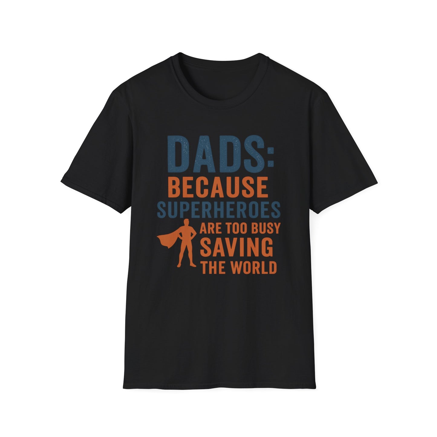 Dad Superhero T-Shirt, Funny Gift for Fathers Day, Unisex Tee, Birthday Gift for Dad, Family Reunion T-Shirt, Dad Humor Shirt