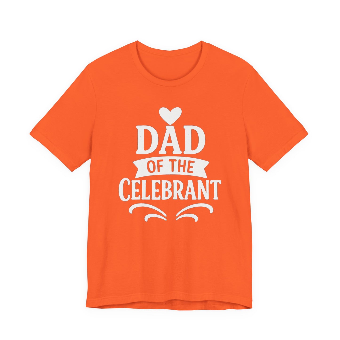 Celebration Dad Tee - Father's Day Gift, Unisex Jersey T-Shirt, Parent Humor Shirt, Casual Family Wear, Birthday Present