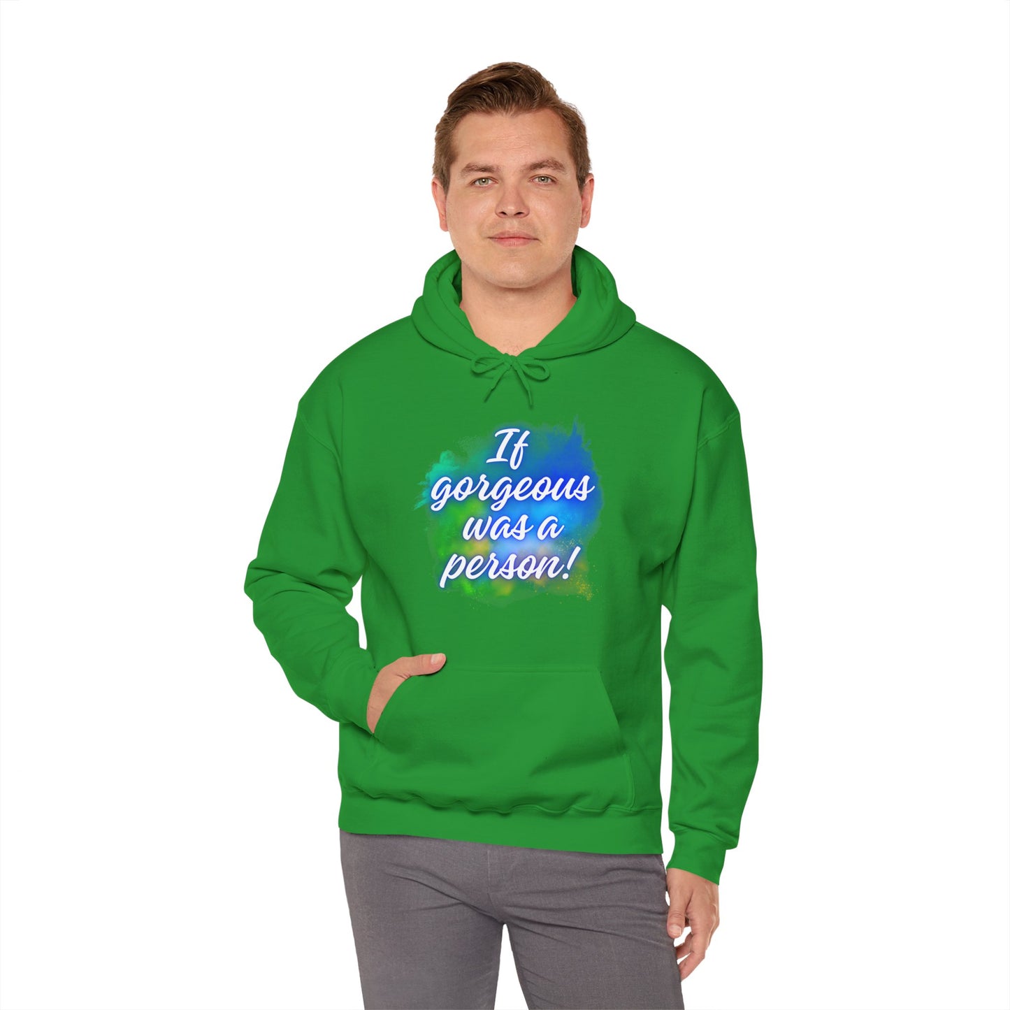 If Gorgeous Was a Person Hoodie - Unisex Heavy Blend Sweatshirt