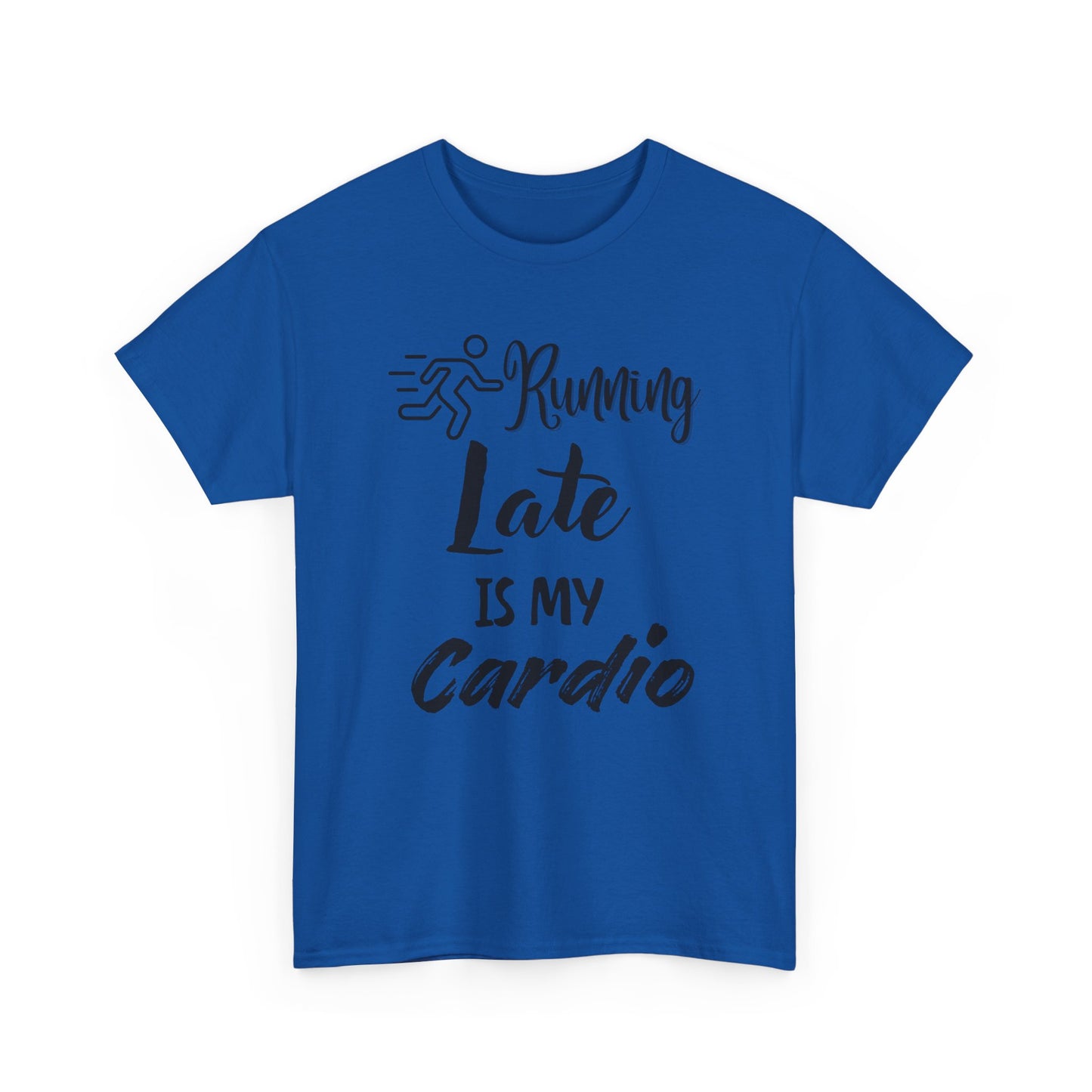 Running Late Is My Cardio Unisex Heavy Cotton Tee -Men