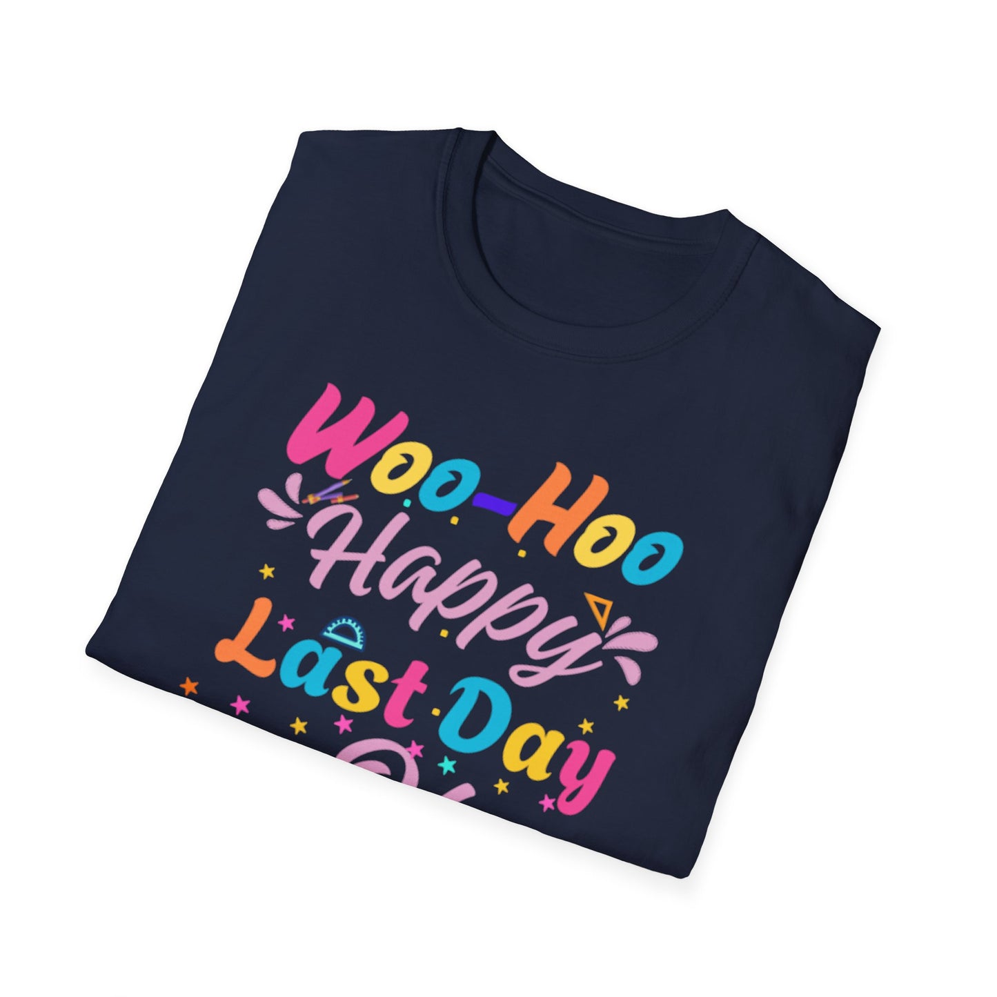 Happy Last Day of School Unisex T-Shirt