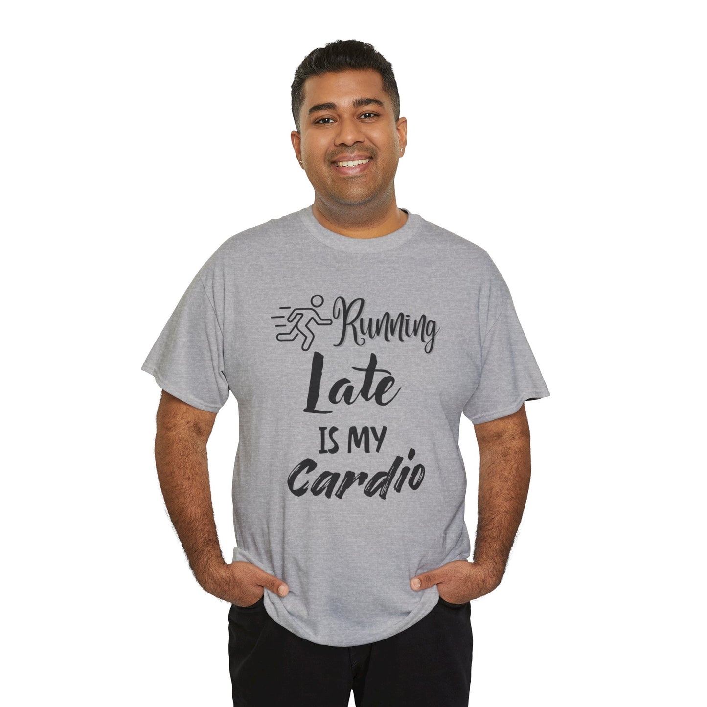 Running Late Is My Cardio Unisex Heavy Cotton Tee -Men