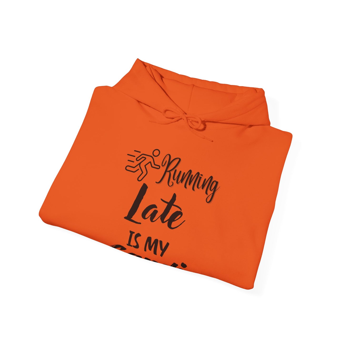 Running Late Is My Cardio Hoodie - Unisex Heavy Blend Sweatshirt
