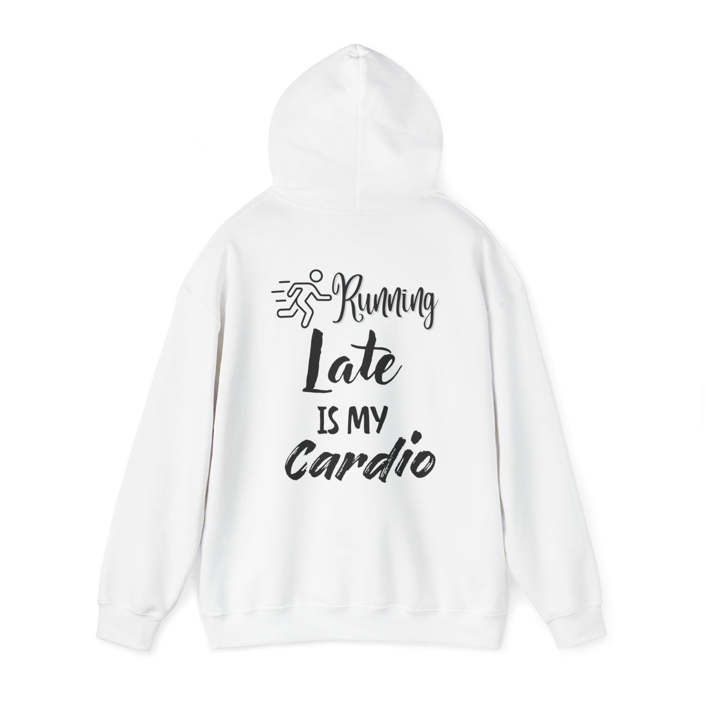 Running Late is My Cardio Hoodie - Unisex Heavy Blend Sweatshirt for Fitness Lovers