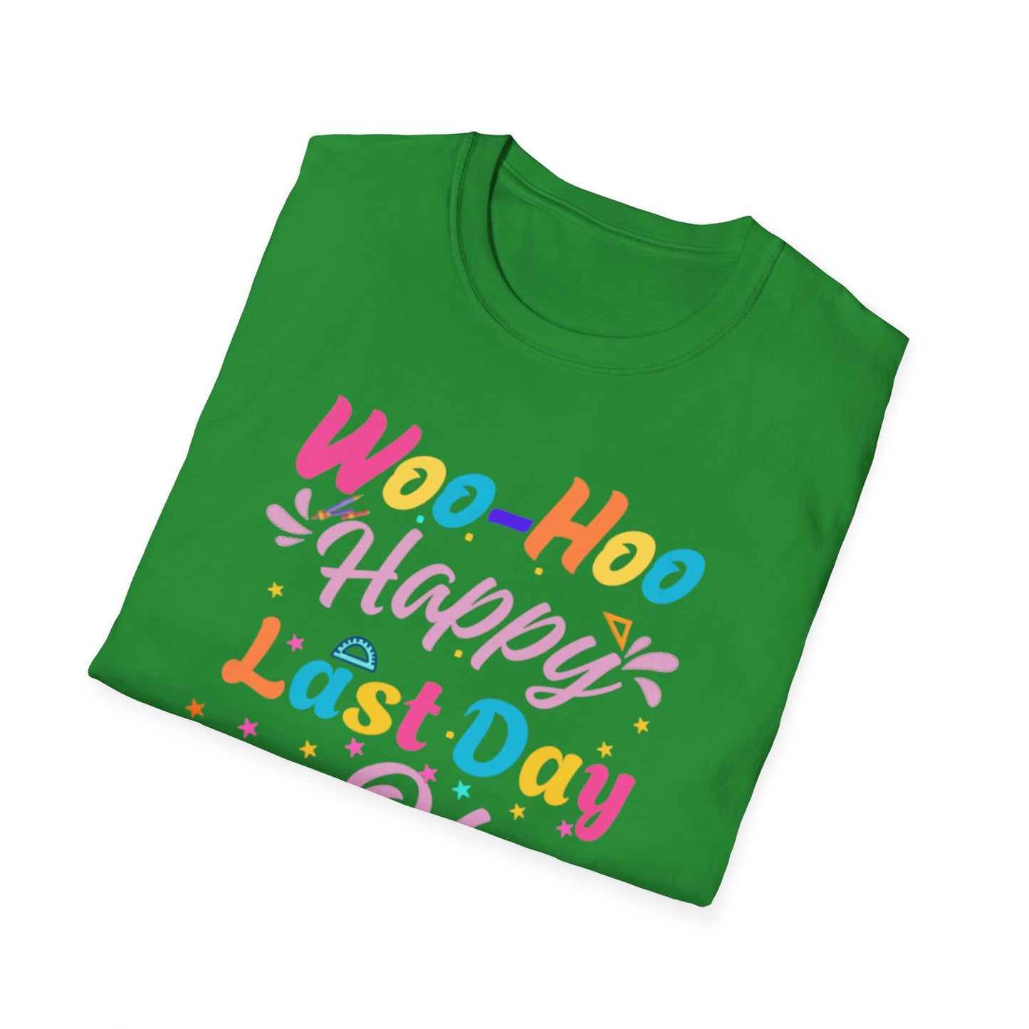 Happy Last Day of School Unisex T-Shirt