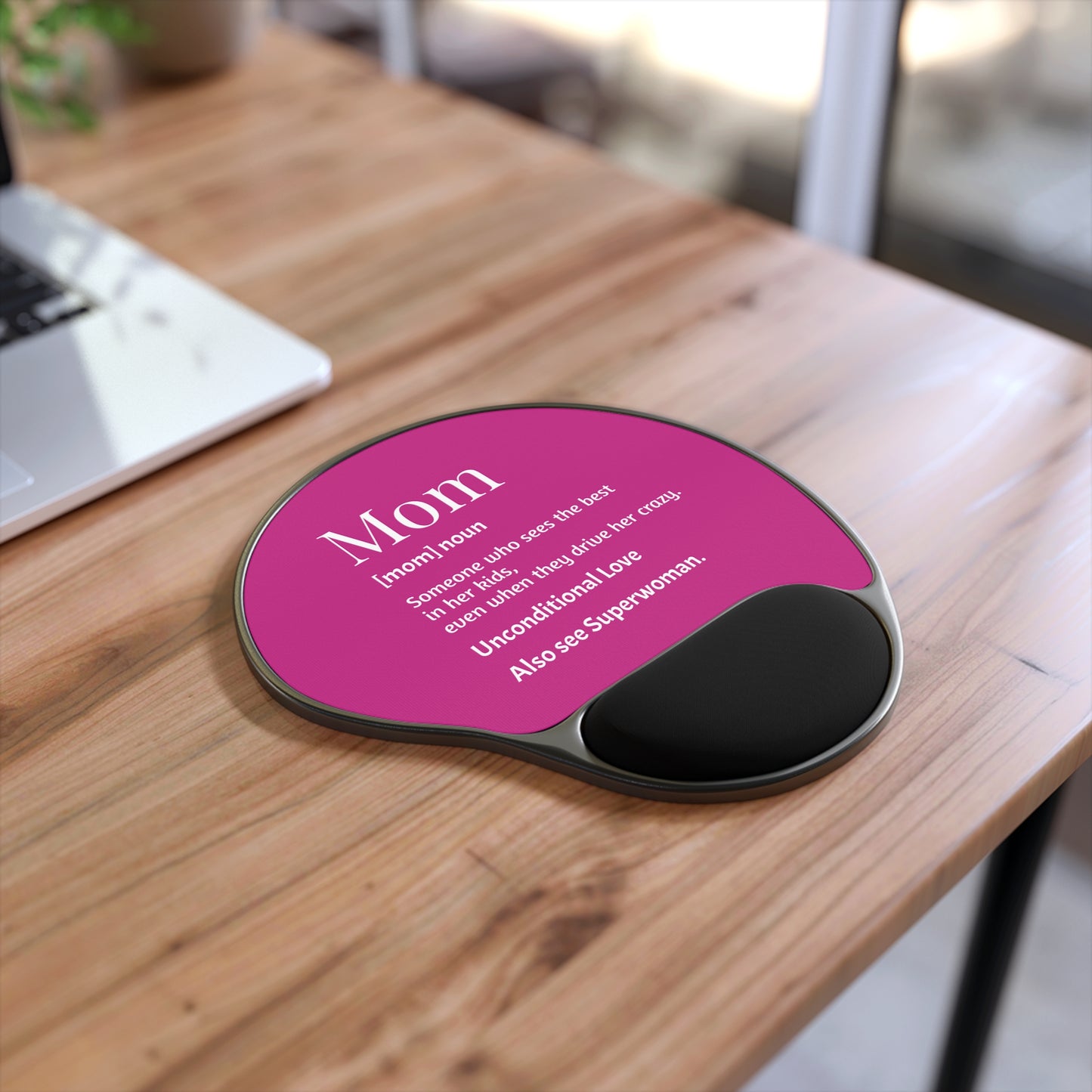 Mom Mouse Pad with Wrist Rest, Perfect Gift for Moms, Office Decor, Unconditional Love, Work From Home Essentials, Mom Gifts