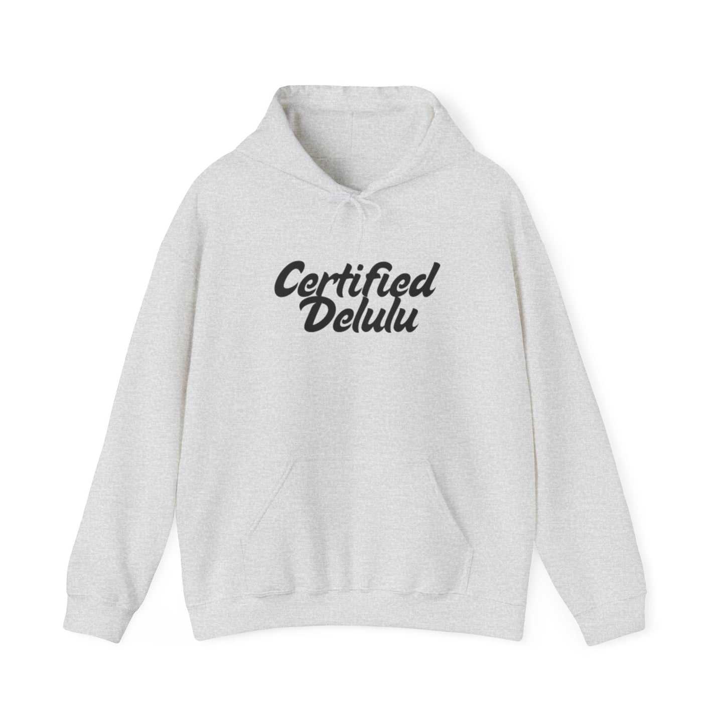 Certified Delulu Unisex Hoodie - Cozy Sweatshirt for Everyday Comfort