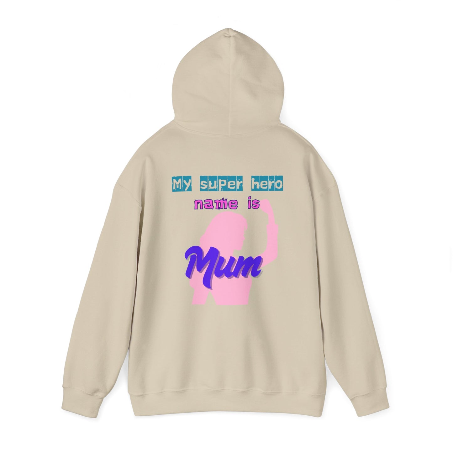 My Superhero is Mum Hoodie -Print on Back
