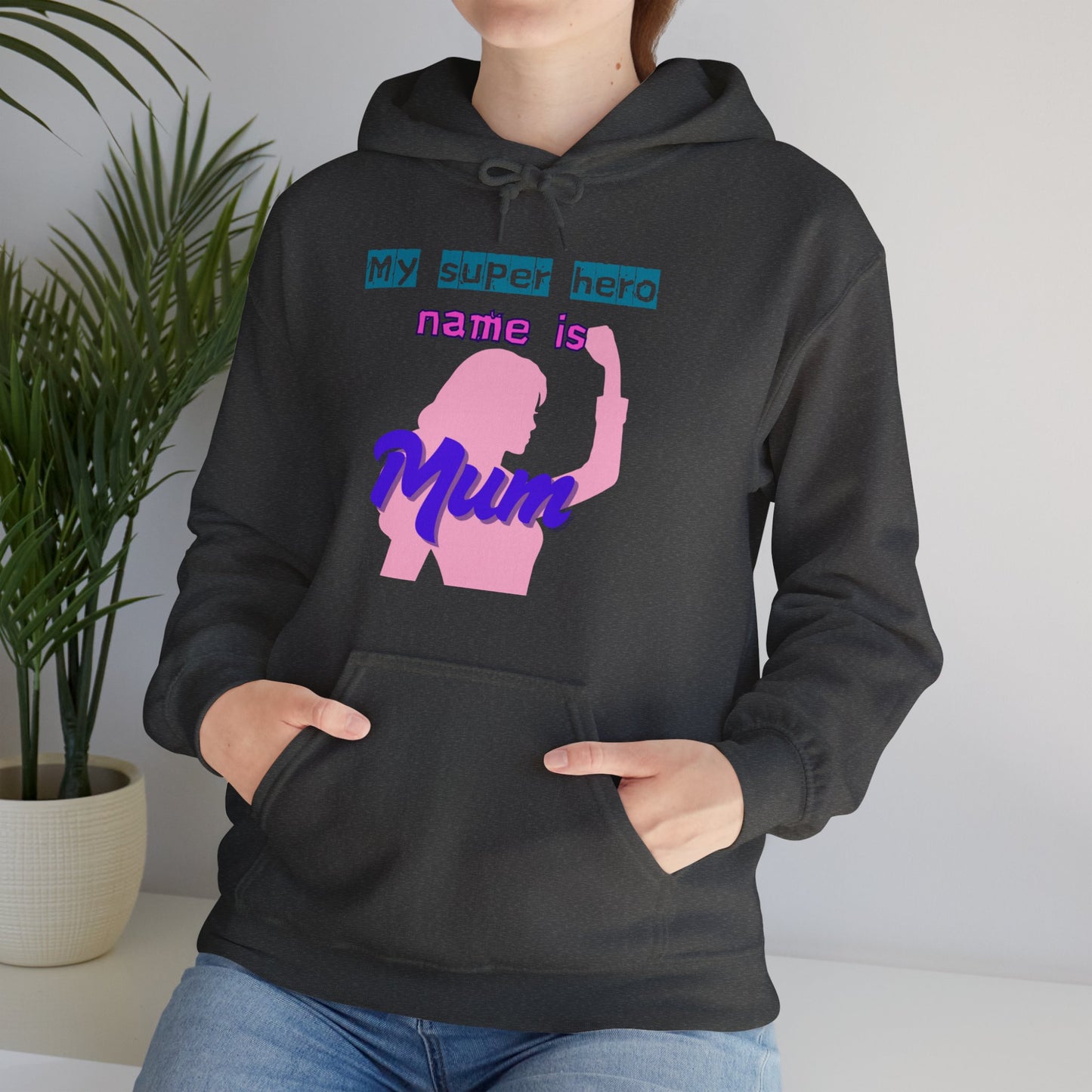 My Superhero is Mum Hoodie -Print on Front only