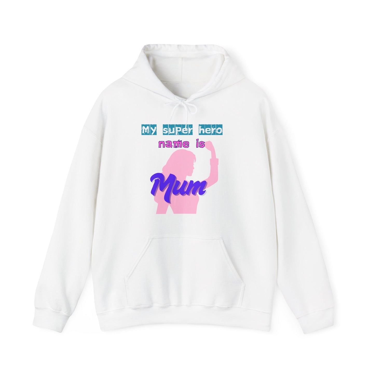 My Superhero is Mum Hoodie -Print on Front only