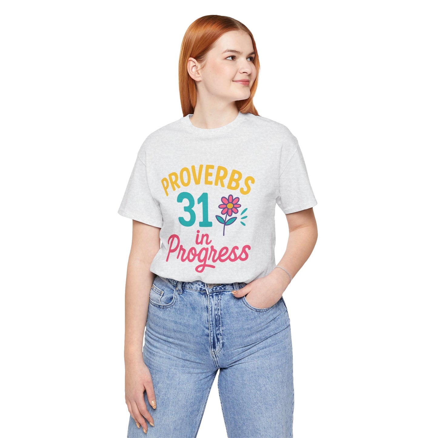 Proverbs 31 in Progress Tee | Inspirational Unisex T-Shirt, Faith-Based Apparel, Christian Gift, Motivational Wear, Bible Verse Tee