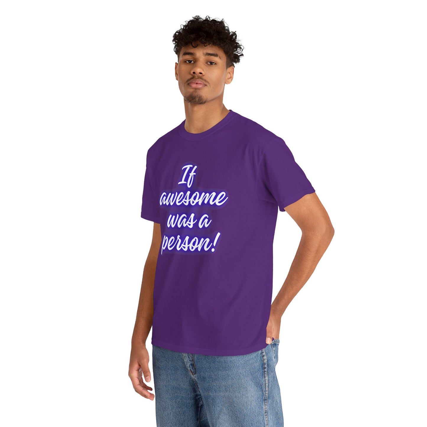 If Awesome Was a Person Unisex Heavy Cotton Tee - Fun Graphic Shirt for Casual Wear