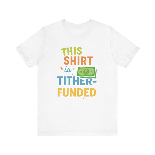 T-Shirt with Fun Funding Design, Humor Tee for Casual Wear, Unique Gift for Gamers, Great for Birthdays and Events, Playful and Stylish