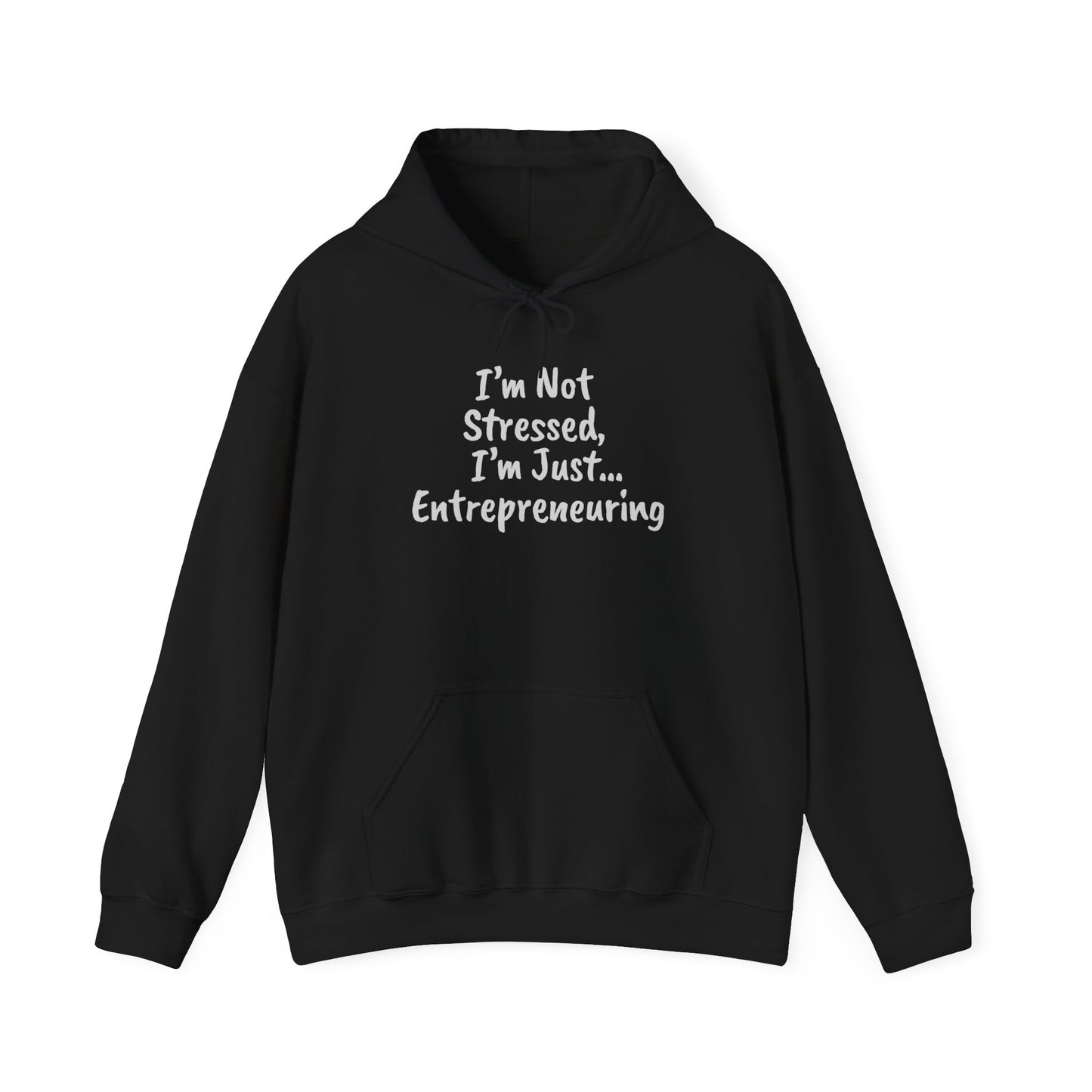 Entrepreneur Hoodie - "I'm Not Stressed, I'm Just..." Heavy Blend Sweatshirt for Creatives