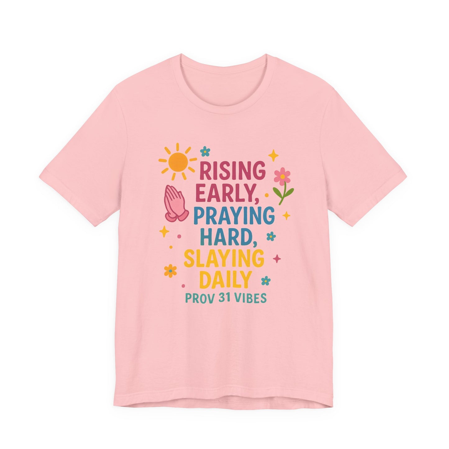 Rising Early Prayer Tee, Inspirational T-Shirt, Faith-Based Apparel, Gift for Her, Daily Motivation Shirt