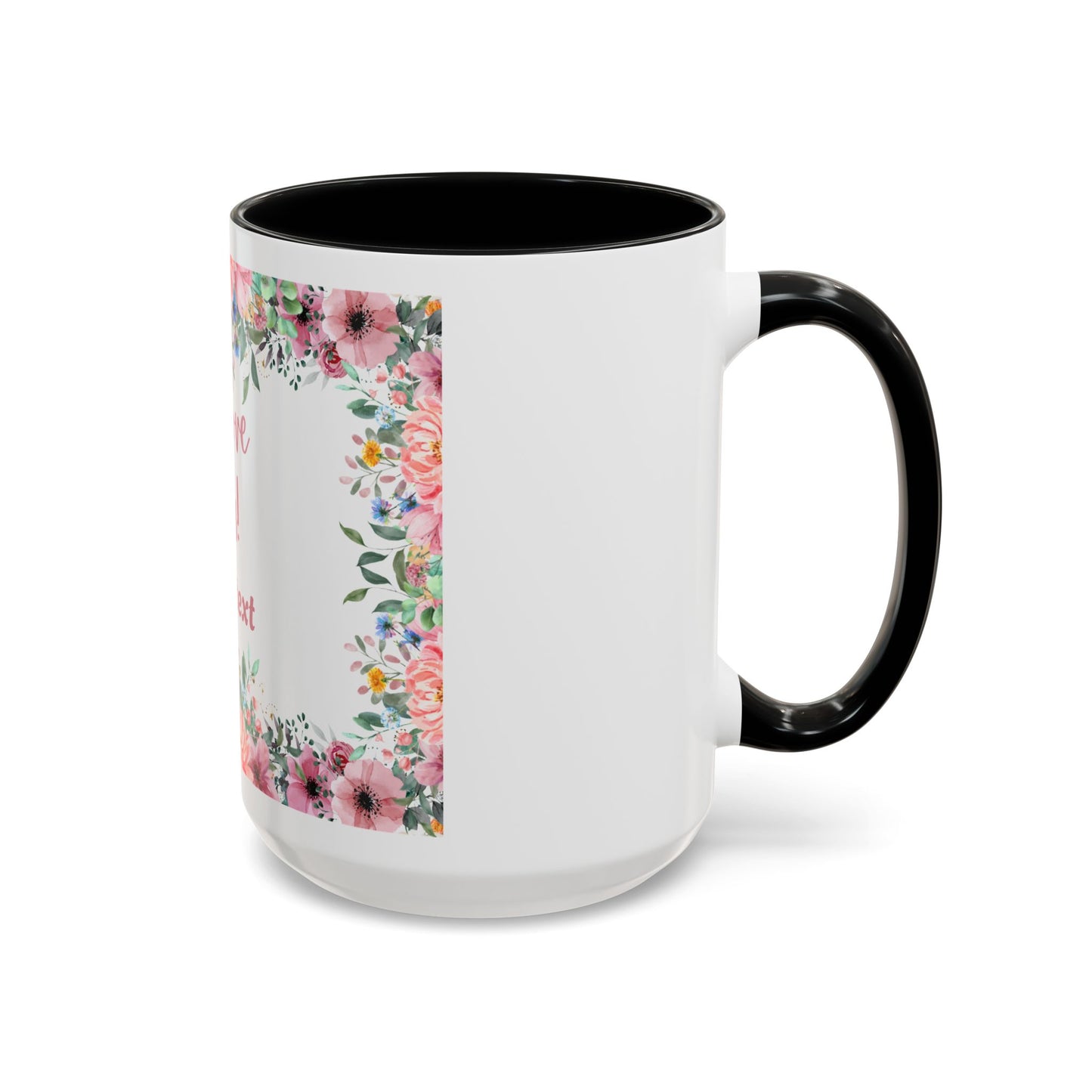 Floral Accent Coffee Mug - "We Love You!" Personalized Gift