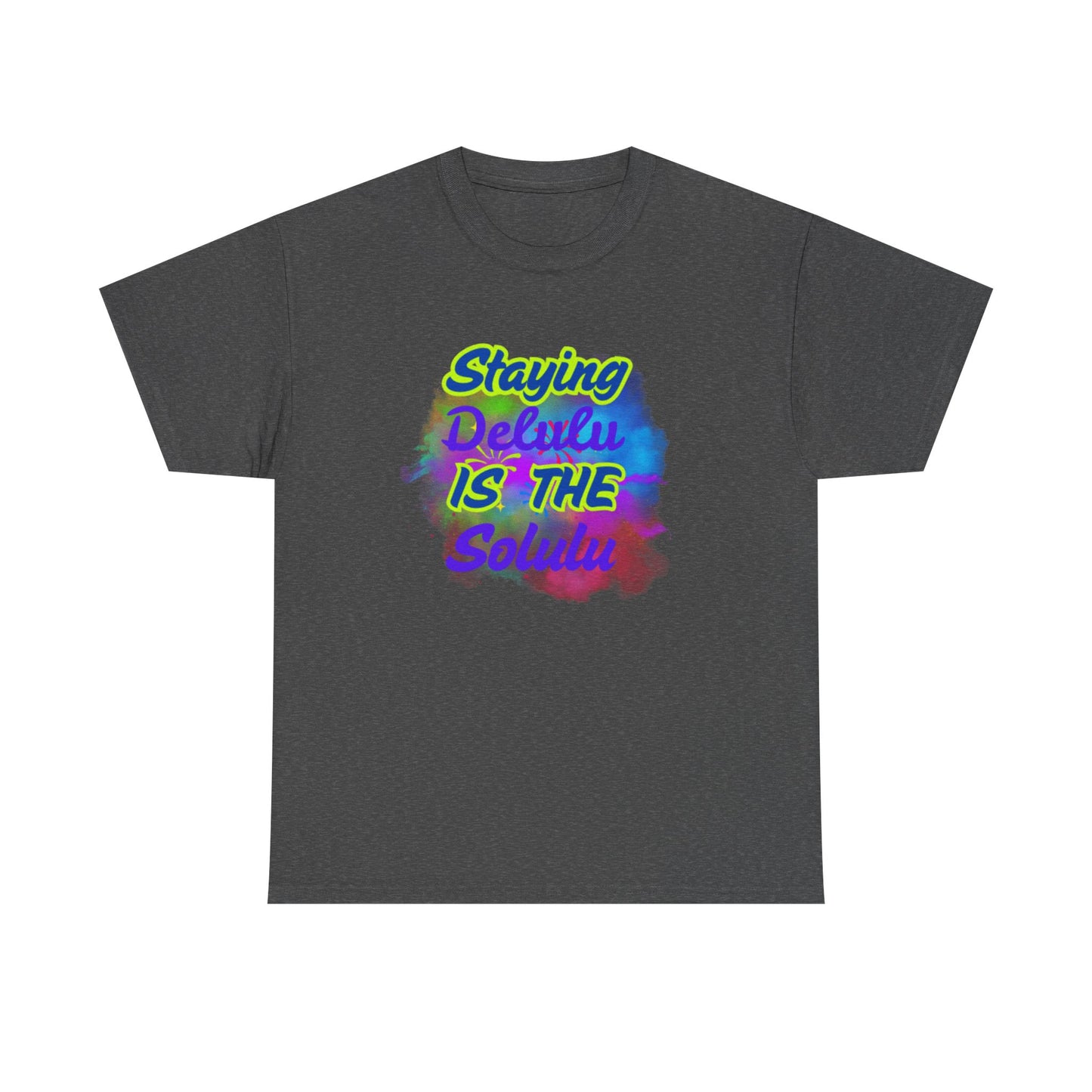 Colorful Staying Delulu Unisex Heavy Cotton Tee - Fun and Relaxed Vibe