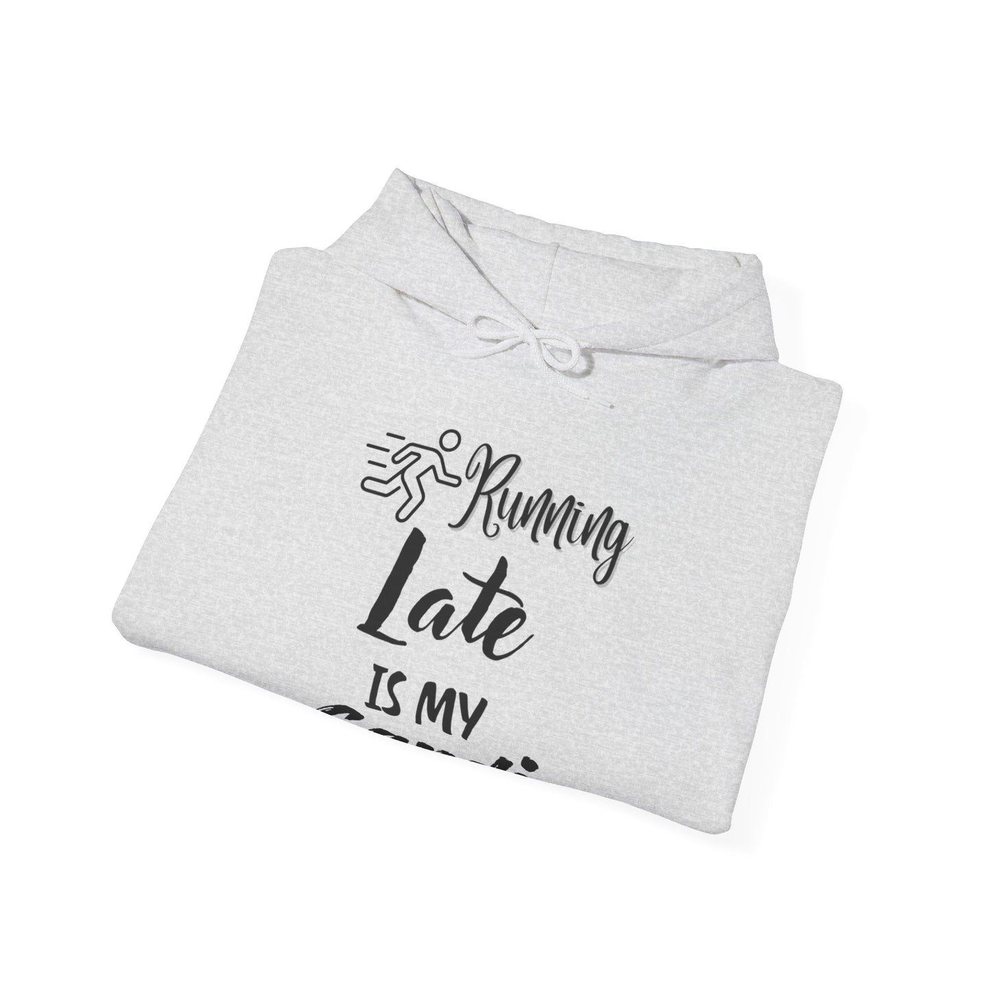 Running Late Is My Cardio Hoodie - Unisex Heavy Blend Sweatshirt