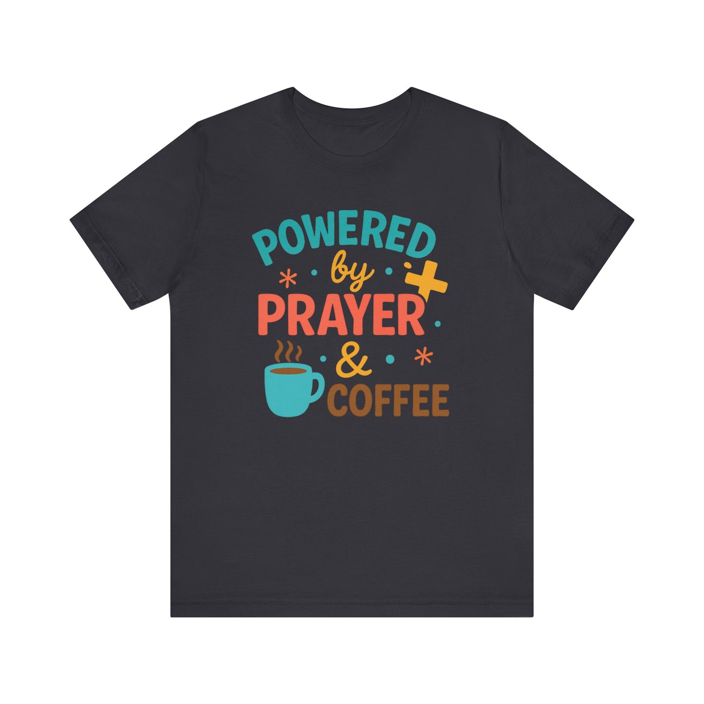 Powered by Prayer & Coffee Unisex Tee, Inspirational T-Shirt, Gift for Coffee Lovers, Christian Apparel, Relaxed Fit Top